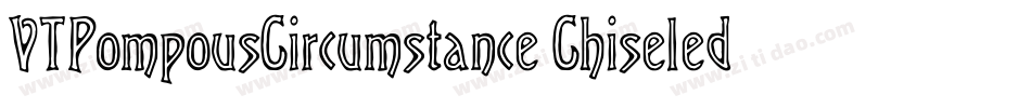 VTPompousCircumstance Chiseled字体转换